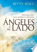 libro Angeles A Mi Lado