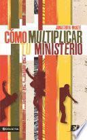libro Cómo Multiplicar Tu Ministerio