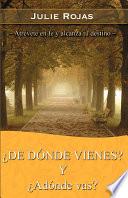 libro De Donde Vienes? Y Adonde Vas?