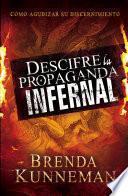 libro Descifre La Propaganda Infernal