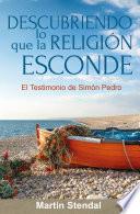 libro Descubriendo Lo Que La Religión Tiene Para Esconder