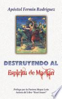 libro Destruyendo Al Espíritu De Madián