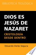 libro Dios Es Jesus De Nazaret