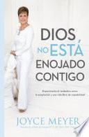 libro Dios No Está Enojado Contigo