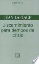 libro Discernimiento Para Tiempos De Crisis