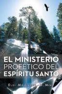libro El Ministerio ProfÉtico Del EspÍritu Santo