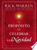 libro El Propósito De Celebrar La Navidad