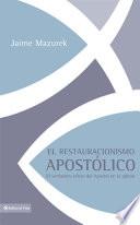 libro El Restauracionismo Apostólico