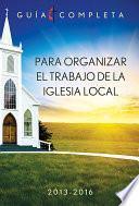 libro El Trabajo De La Iglesia Local 2013 2016 / Guidelines For Leading Your Congregation 2013 2016