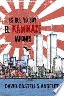 libro Es Que Yo Soy El Kamikaze Japonés