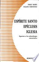 libro Espíritu Santo, Epíclesis, Iglesia