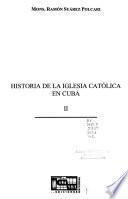 libro Historia De La Iglesia Católica En Cuba