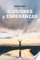 libro Ilusiones Y Esperanzas