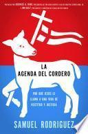 libro La Agenda Del Cordero: Por Que Jesus Le Llama A Una Vida De Rectitud Y Justicia = The Lamb S Agenda