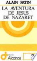 libro La Aventura De Jesús De Nazaret