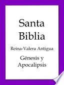 libro La Biblia, Reina Valera Antigua: Génesis Y Apocalipsis