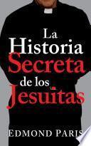 libro La Historia Secreta De Los Jesuitas
