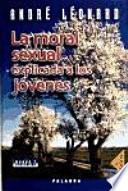 libro La Moral Sexual Explicada A Los Jóvenes