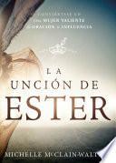 libro La Unción De Ester