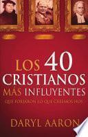 libro Los 40 Cristianos Mas Influyentes