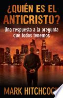 libro Quien Es El Anticristo?