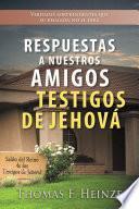 libro Respuestas A Nuestros Amigos Testigos De Jehová