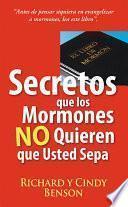 libro Secretos Que Los Mormones No Quieren Que Usted Sepa