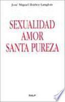 libro Sexualidad, Amor, Santa Pureza