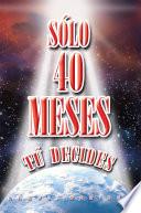 libro Solo 40 Meses