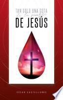 libro Tan Solo Una Gota De La Sangre De Jesús