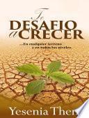 libro Te Desafío A Crecer