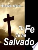 libro Tu Fe Te Ha Salvado