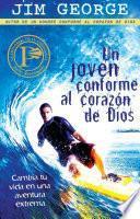 libro Un Joven Conforme Al Corazon De Dios / A Young Man After God S Own Heart