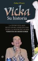 libro Vicka. Su Historia