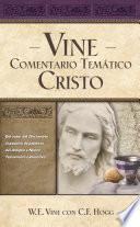 libro Vine Comentario Temático: Cristo