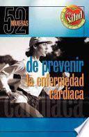 libro 52 Maneras De Prevenir La Enfermedad Cardíaca