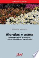libro Alergias Y Asma. Diferentes Tipos De Alergias Y Cómo Combatirlas Eficazmente