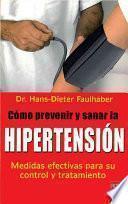 libro Como Prevenir Y Sanar La Hipertension/ High Blood Pressure