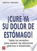 libro ¡cure Ya Su Dolor De Estómago!