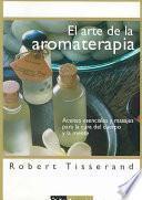libro El Arte De La Aromaterapia