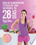 libro Guía De Alimentación Y Estilo De Vida Saludable En 28 Días (edición Mexicana)