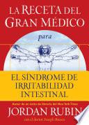 libro La Receta Del Gran Médico Para El Síndrome De Irritabilidad Intestinal