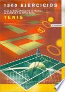 libro Mil 500 Ejercicios Para El Desarrollo De La TÉcnica, La Rapidez Y El Ritmo En El Tenis