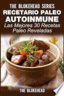 libro Recetario Paleo Autoinmune: ¡las Mejores 30 Recetas Paleo Reveladas!