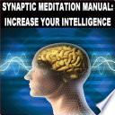 libro Synaptic Meditate Manual: Increase Your Intelligence