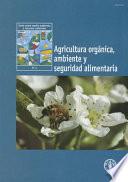 libro Agricultura Orgánica, Ambiente Y Seguridad Alimentaria