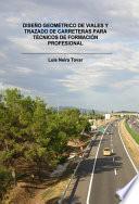 libro DiseÑo GeomÉtrico De Viales Y Trazado De Carreteras Para TÉcnicos De FormaciÓn Profesional