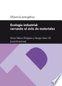 libro Ecología Industrial: Cerrando El Ciclo De Materiales (serie Eficiencia Energética)
