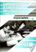 libro Elaboración Participativa De Planes De Estudios Para La Educación Y Capacitación Agrícola