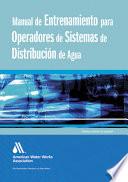 libro Manual De Entrenamiento Para Operadores De Sistemas De Distribuci¢n De Agua
